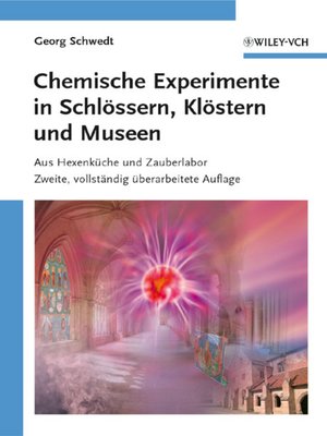 cover image of Chemische Experimente in Schl&ouml;ssern, Kl&ouml;stern und Museen